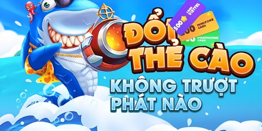Nhiều sự kiện tại bắn cá đổi thưởng thẻ cào 