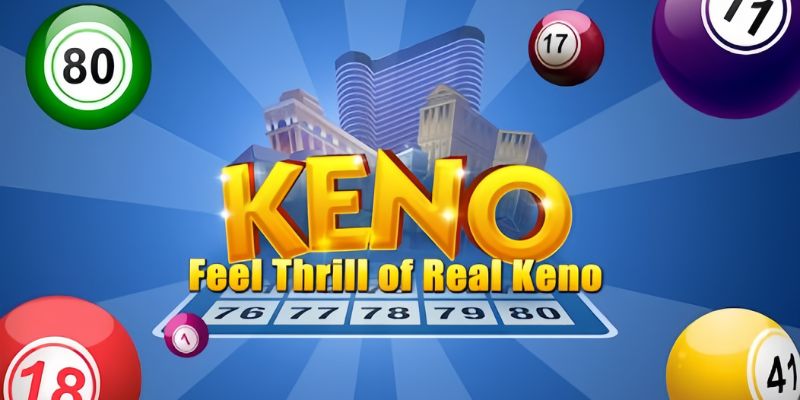 Xổ số Keno là gì?