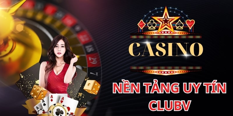 CLUBV là một trong những nền tảng cá cược uy tín hiện nay